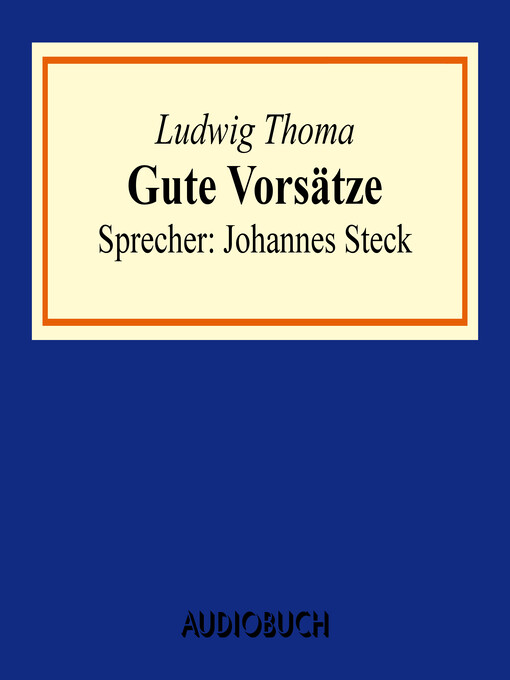 Title details for Gute Vorsätze by Ludwig Thoma - Available